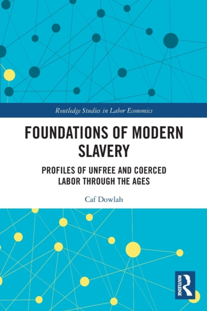 Foundations Of Modern Slavery