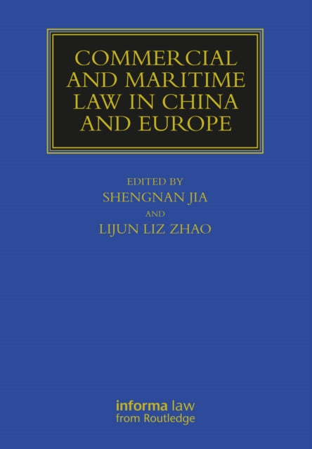 Commercial And Maritime Law In China An By Jia  Shengnan