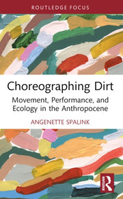 Choreographing Dirt