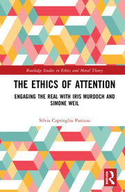 Ethics Of Attention By Caprioglio Panizza,