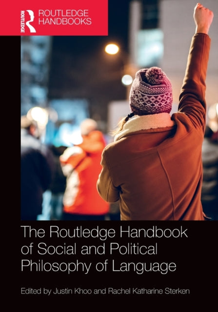 Routledge Handbook Of Social & Political By Khoo, Justin
