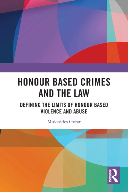 Honour Based Crimes & The Law