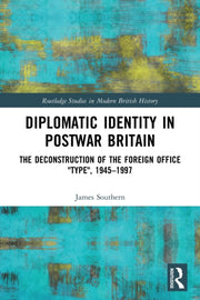 Diplomatic Identity In Postwar Britain
