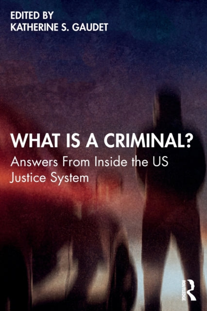 What Is A Criminal