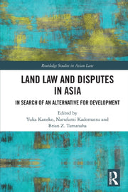 Land Law & Disputes In Asia By Kaneko, Yuka