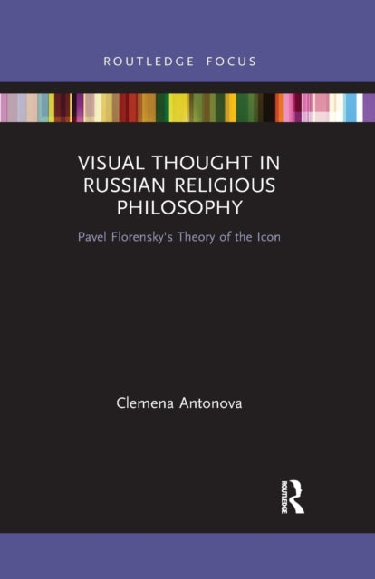 Visual Thought In Russian Religious Phil By Antonova, Clemena