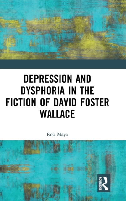 Depression & Dysphoria In The Fiction Of