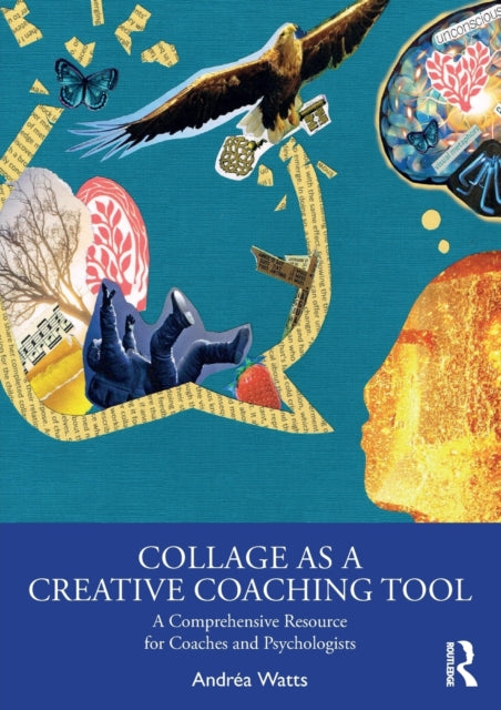 Collage As A Creative Coaching Tool