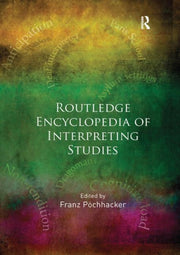 Routledge Encyclopedia Of Interpreting S