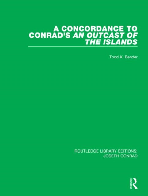 Concordance To Conrads An Outcast Of The