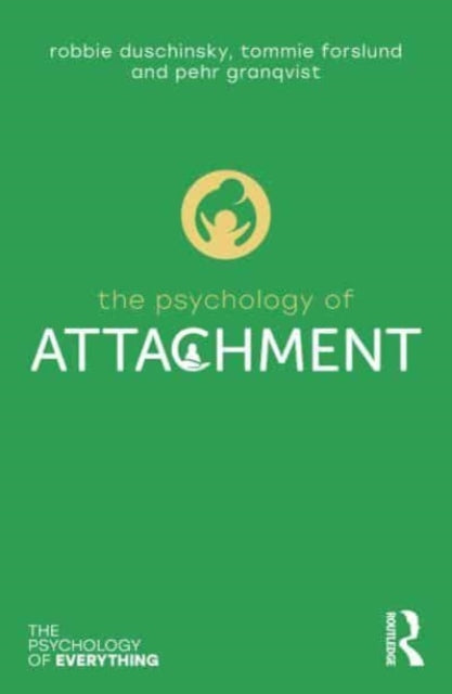 Psychology Of Attachment