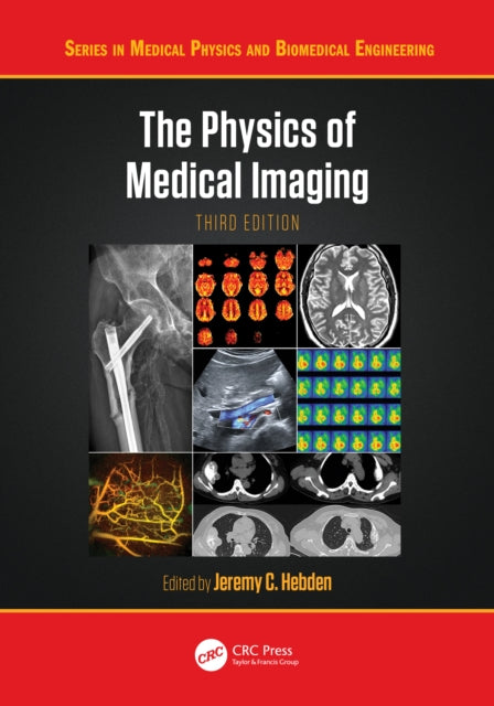 Physics Of Medical Imaging By Hebden  Jeremy C.