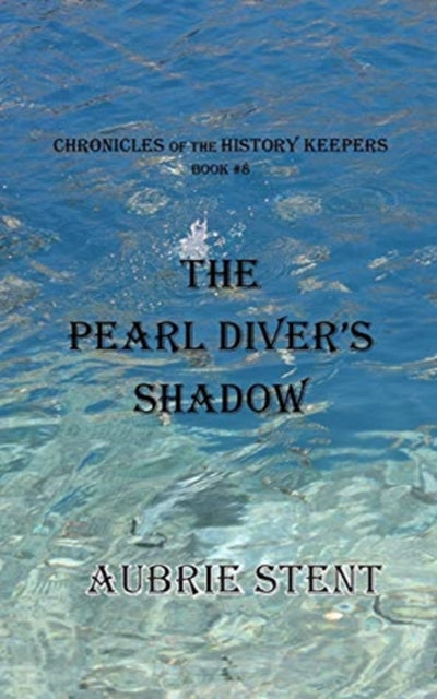 The Pearl Diver's Shadow: The Chronicles