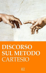 R. Cartesio. Discorso Sul Metodo