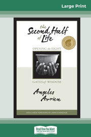 The Second Half Of Life: Opening The Eig