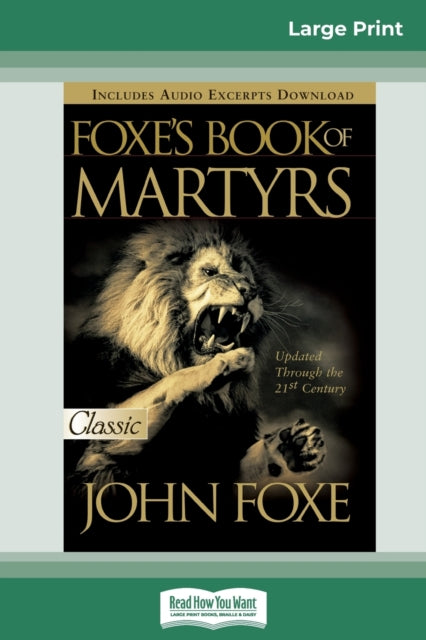 Foxes Book Of Martyrs (16pt Large Print