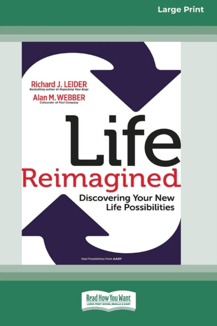 Life Reimagined: Discovering Your New Li