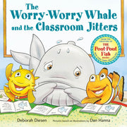 Worryworry Whale & The Classroom Jitters By Diesen, Deborah