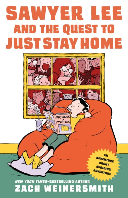 Sawyer Lee & The Quest To Just Stay Home By Weinersmith, Zach