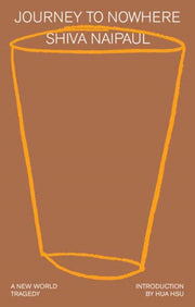 Journey To Nowhere By Naipaul, Shiva