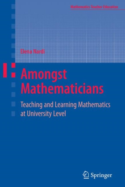 Amongst Mathematicians : Teaching And Le
