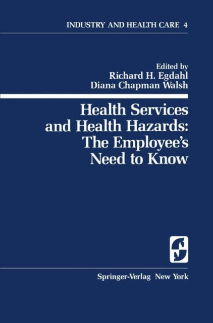 Health Services And Health Hazards: The