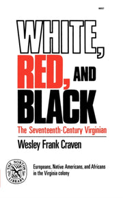 White, Red, And Black: The Seventeenth-c
