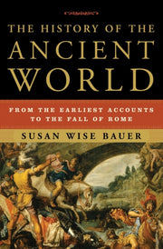 History Of The Ancient World By Bauer, Susan Wise