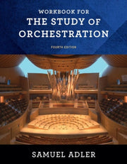 Workbook For The Study Of Orchestration
