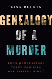 Genealogy Of A Murder