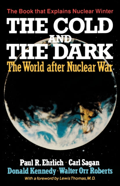 The Cold And The Dark: The World After N By Ehrlich, Paul R.