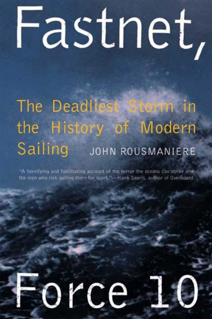 Fastnet Force 10 By Rousmaniere, John