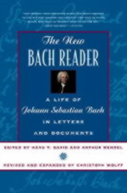 New Bach Reader By David, Hans T (ed)