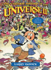 Cartoon History Of The Universe Iii By Gonick, L