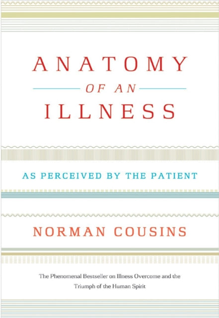 Anatomy Of An Illness As Perceived By Cousins, N