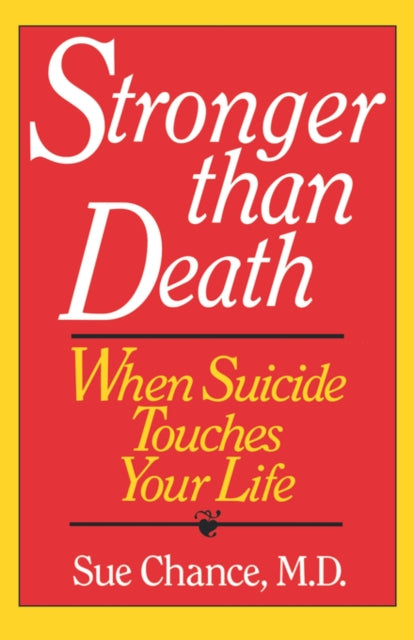 Stronger Than Death: When Suicide Touche By Chance, Sue