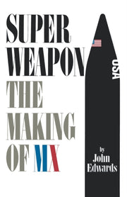Superweapon: The Making Of Mx