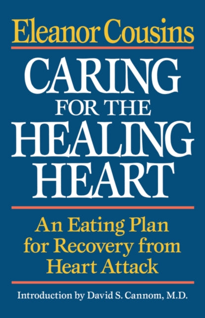 Caring For The Healing Heart: An Eating