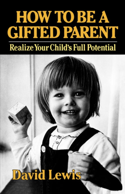 How To Be A Gifted Parent: Realize Your