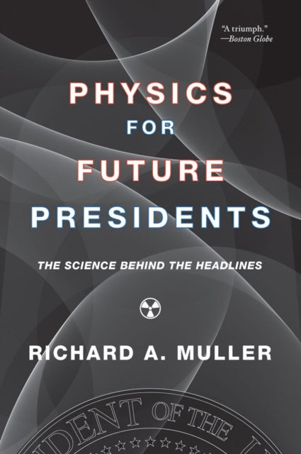 Physics For Future Presidents