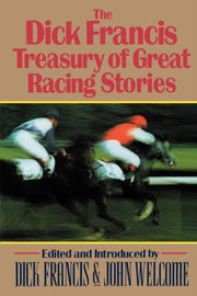 The Dick Francis Treasury Of Great Racin