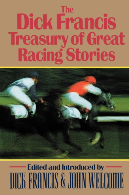 The Dick Francis Treasury Of Great Racin
