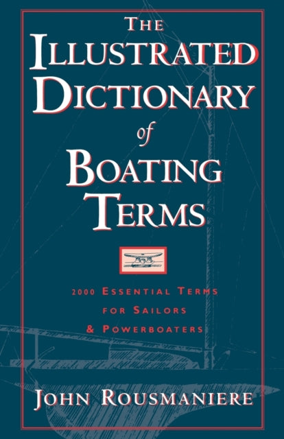 The Illustrated Dictionary Of Boating Te
