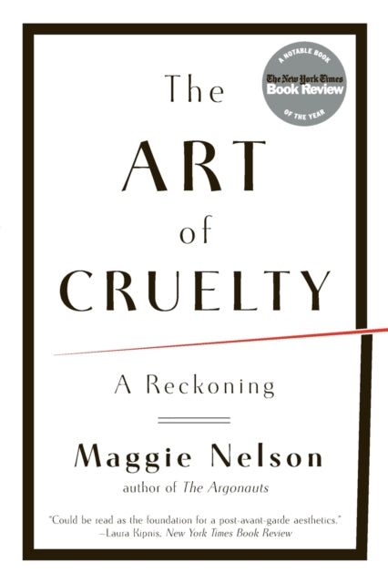 Art Of Cruelty By Nelson, Maggie