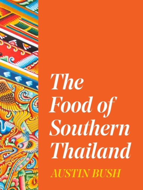 Food Of Southern Thailand