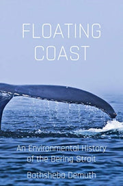 Floating Coast An Environmental History