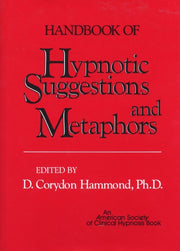 Handbook Of Hypnotic Suggestions & Met