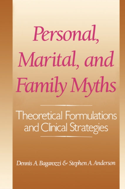 Personal, Marital, And Family Myths: The