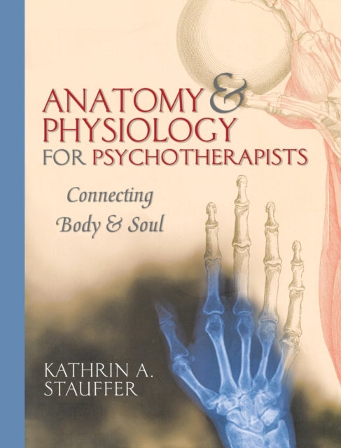 Anatomy & Physiology For Psychotherapist