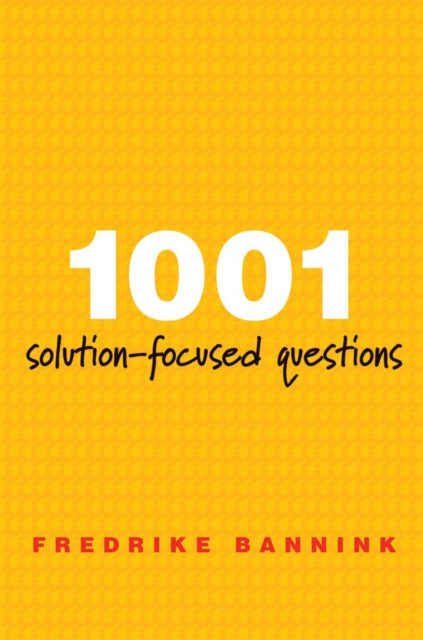 1001 Solution Focused Questions